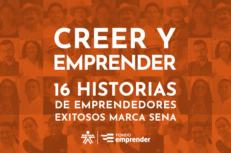 Lanzamiento del libro CREER Y EMPRENDER, 16 historias de emprendedores exitosos marca SENA
